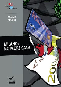 Milano. No more cash
