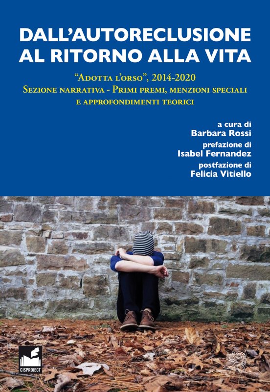 Dall'autoreclusione al ritorno alla vita