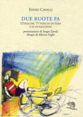 Due ruote fa. L'Italia del '77 vista da un Giro e in un racconto