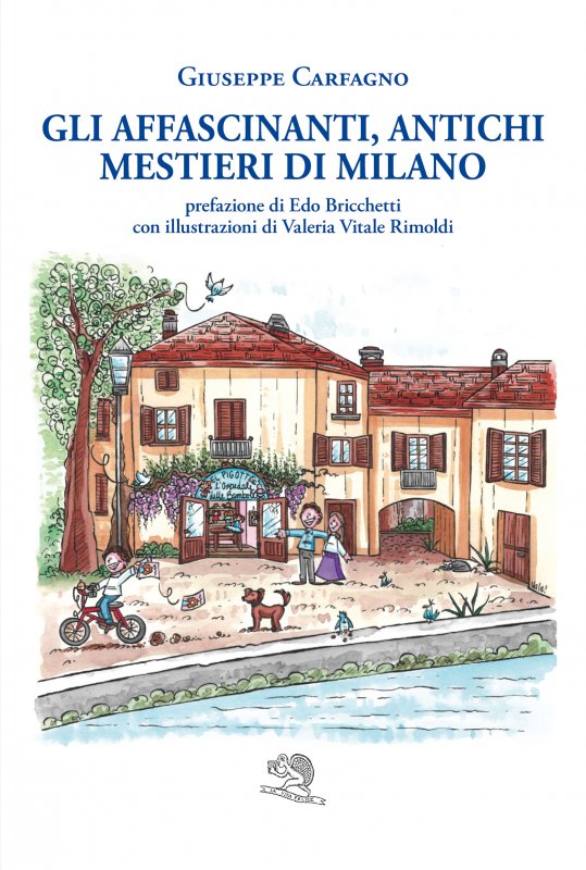 Gli affascinanti, antichi mestieri di Milano