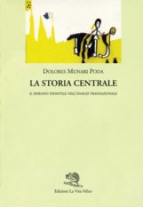 La storia centrale