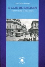 Il clan dei milanesi