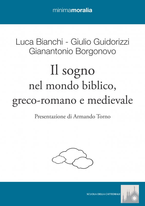 Il sogno nel mondo biblico, greco-romano e medievale