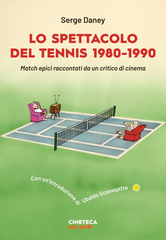 Lo spettacolo del tennis 1980-1990
