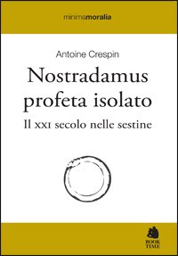 Nostradamus profeta isolato