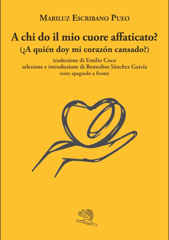 A chi do il mio cuore affaticato?