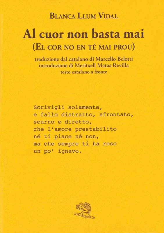 Al cuor non basta mai