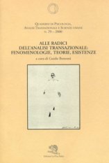 Alle radici dell'Analisi Transazionale: fenomenologie, teorie, esistenze