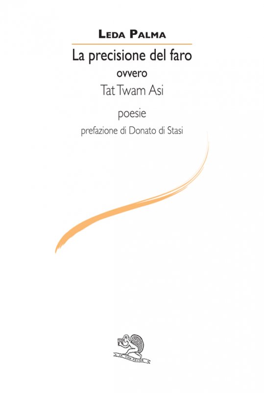 La precisione del faro ovvero Tat Twam Asi