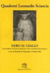 Nero su giallo. Sciascia eretico del genere poliziesco