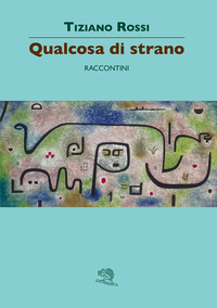Qualcosa di strano