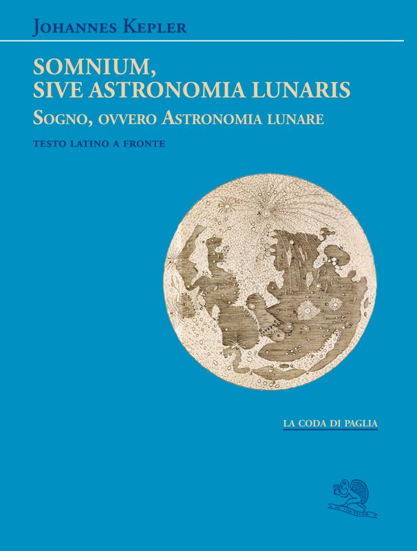 Somnium, sive Astronomia lunaris