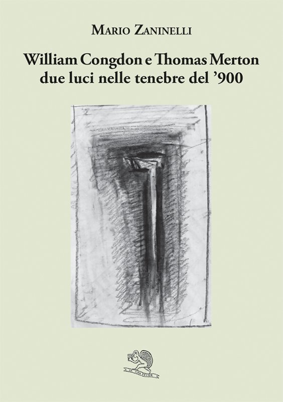 William Congdon e Thomas Merton due luci nelle tenebre del '900