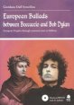 European Ballads between Boccaccio and Bob Dylan