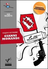 Volevo uccidere Gianni Morandi