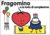 Fragomino e la torta di compleanno