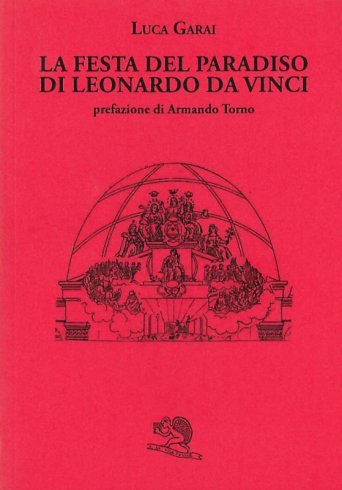 La festa del paradiso di Leonardo da Vinci