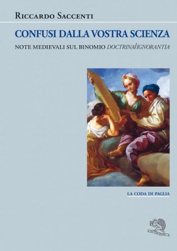 Confusi dalla vostra scienza