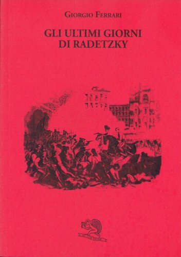Gli ultimi giorni  di Radetzky