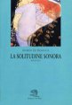 La solitudine sonora