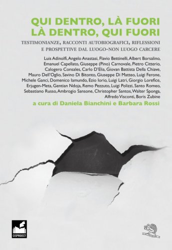 Qui dentro, là fuori. Là dentro, qui fuori